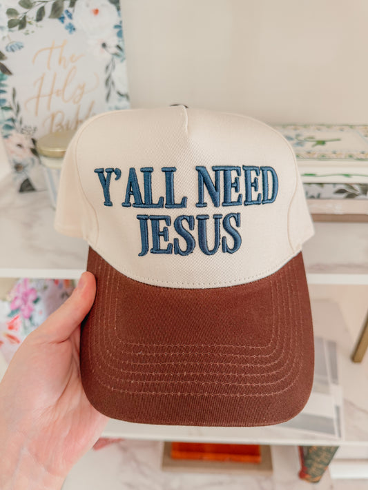 Y’all Need Jesus Hat